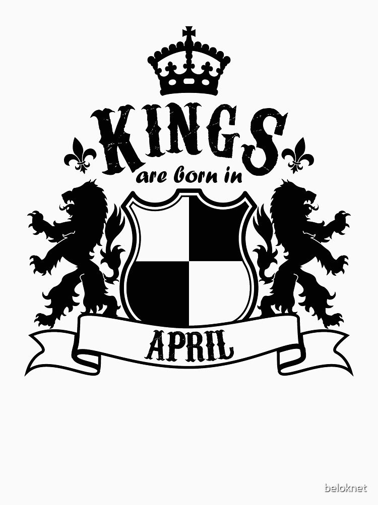 Kings are born in April by beloknet