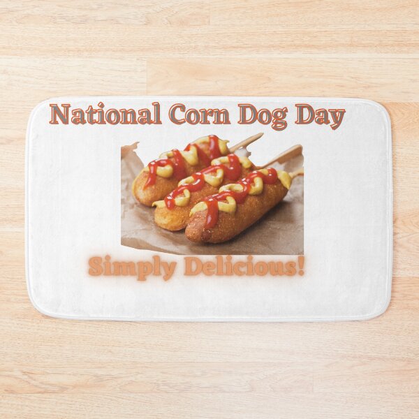 Item preview, National Corn Dog Day designed and sold by SolSel ⭐⭐⭐⭐⭐.