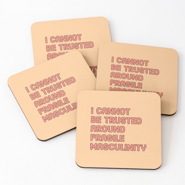 Item preview, I cannot be trusted around fragile masculinity - Funny Feminist quote designed and sold by Theleochick.