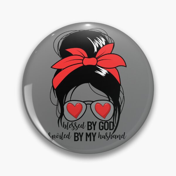 Item preview, Women's Messy Bun Blessed By God Spoiled By My Husband Gear designed and sold by DynamicDesign.