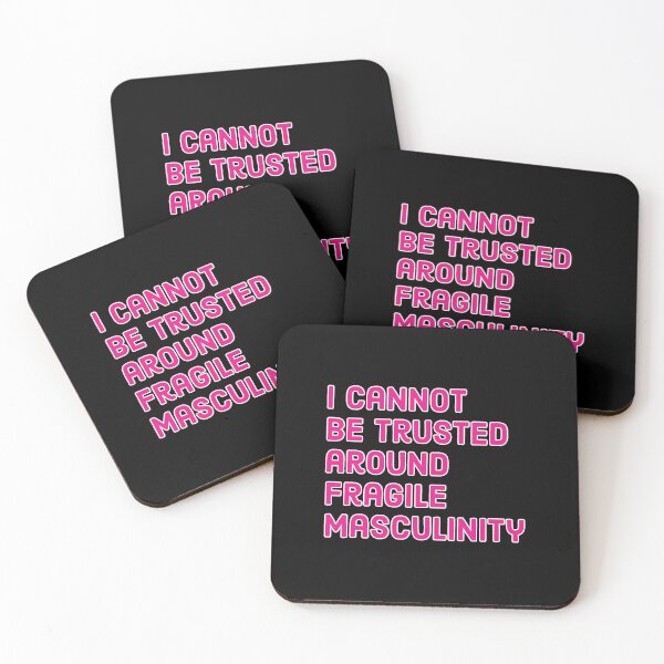 Item preview, I cannot be trusted around fragile masculinity - Funny Feminist quote designed and sold by Theleochick.