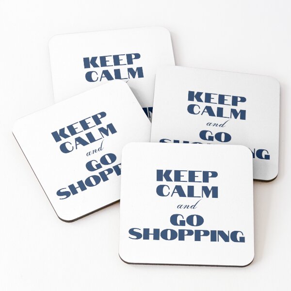 Item preview, Keep Calm and Go Shopping | Shopaholic. I Love Shopping. Stress Reliever Quotes. designed and sold by YourMinimalist-.