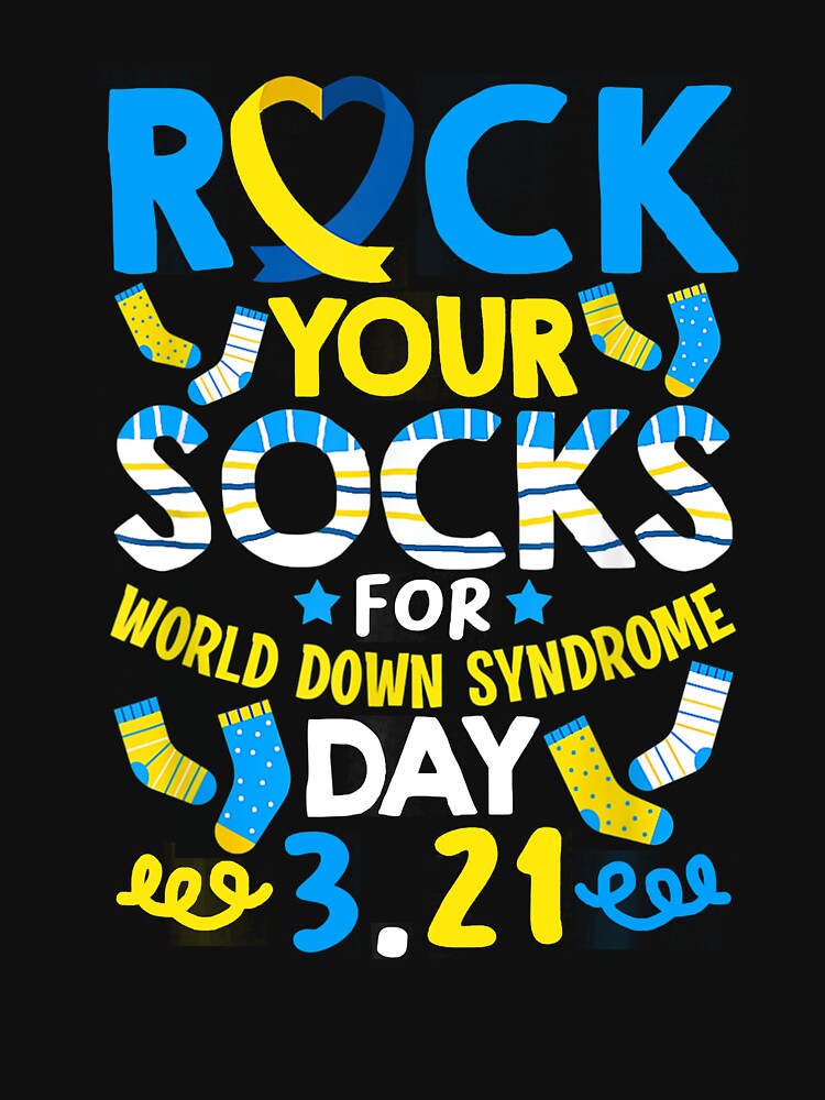 Rock Your Socks Down Syndrome Day Awareness For Boys Girls T-Shirt Rock Your Socks Down Syndrome Day Awareness For Boys Girls T-Shirt