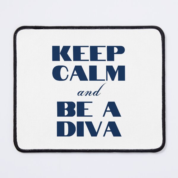 Item preview, Keep Calm and Be A Diva designed and sold by YourMinimalist-.
