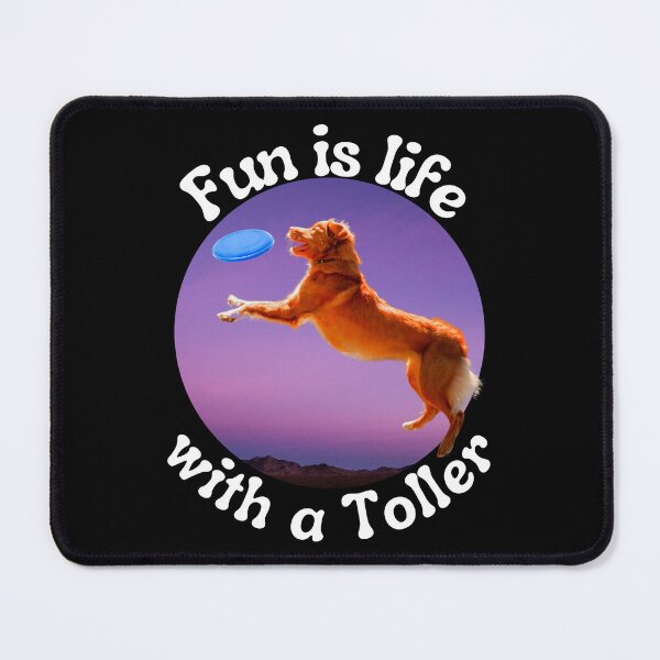 Item preview, Fun is life with a Toller, cute Toller, NSDTR, Toller lover designed and sold by TollerKing.