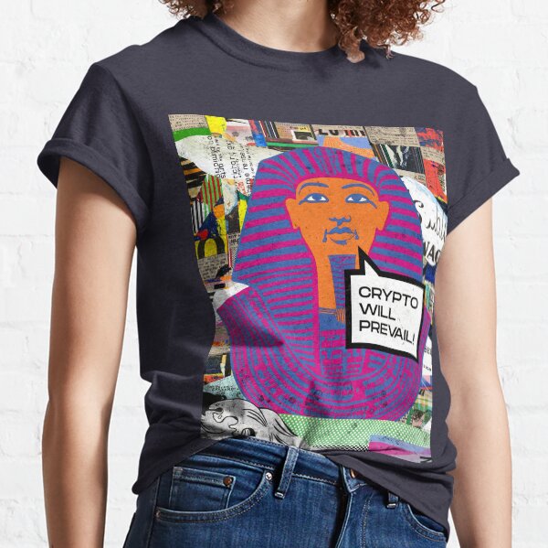 Crypto will prevail! Classic T-Shirt