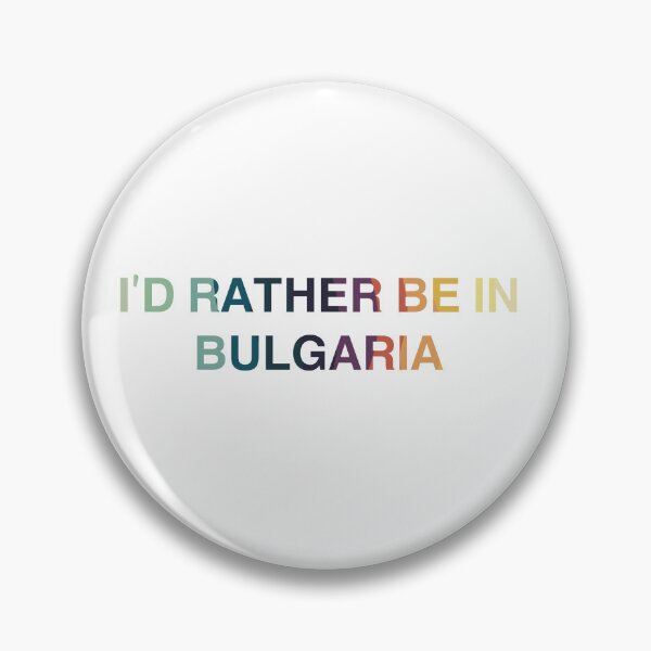 Item preview, Bulgaria Colorful Travelling Design, I’d Rather Be In Bulgaria designed and sold by Immdesigner.