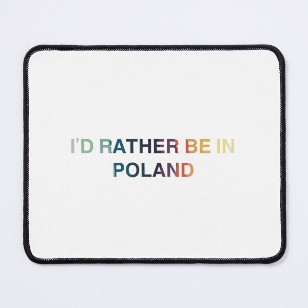 Item preview, I’d Rather Be In Poland designed and sold by Immdesigner.