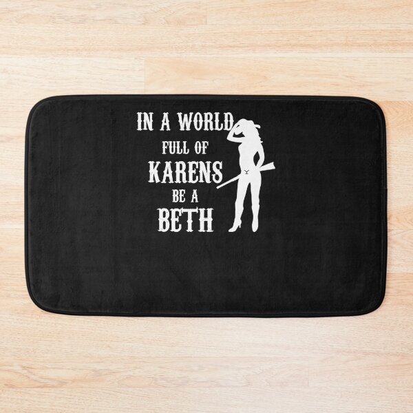 Item preview, In a world full of Karens be a Beth Classic T-Shirt designed and sold by DanielleRichar.
