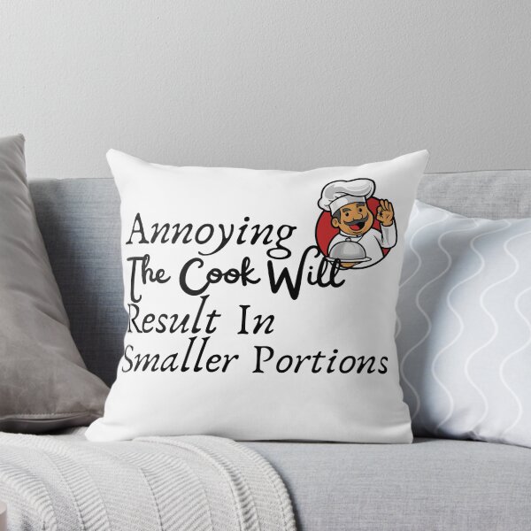 Item preview, Annoying The Cook Will Result In Smaller Portions designed and sold by badretop.