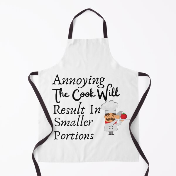 Item preview, Annoying The Cook Will Result In Smaller Portions designed and sold by badretop.