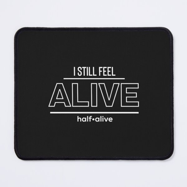 Item preview, Still Feel Alive designed and sold by Sonnikorelle.