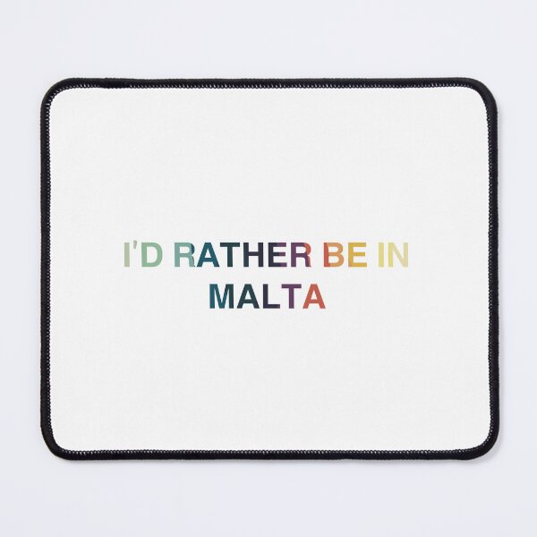 Item preview, I’d Rather Be In Malta designed and sold by Immdesigner.