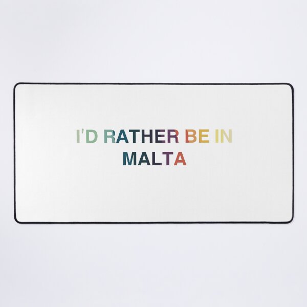 Item preview, I’d Rather Be In Malta designed and sold by Immdesigner.