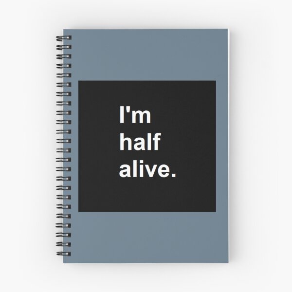 Item preview, i_m half alive.   designed and sold by Sonnikorelle.