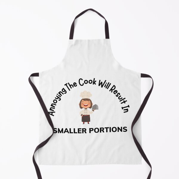 Item preview, Annoying The Cook Will Result In Smaller Portions designed and sold by badretop.