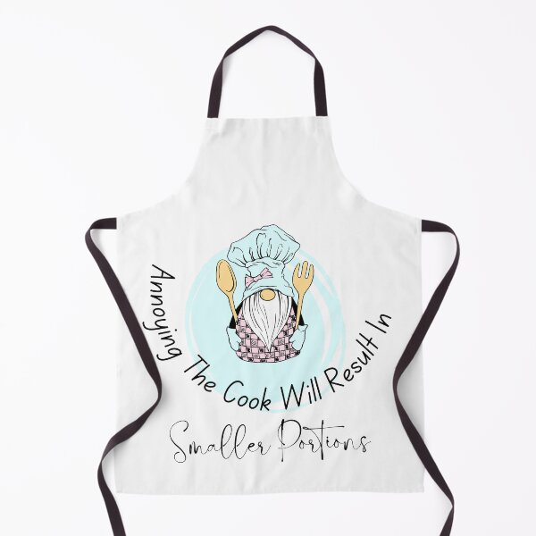 Item preview, Annoying The Cook Will Result In Smaller Portions designed and sold by badretop.