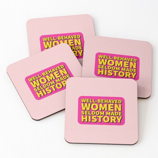 Item preview, Well behaved women seldom made history - Feminist quote designed and sold by Theleochick.