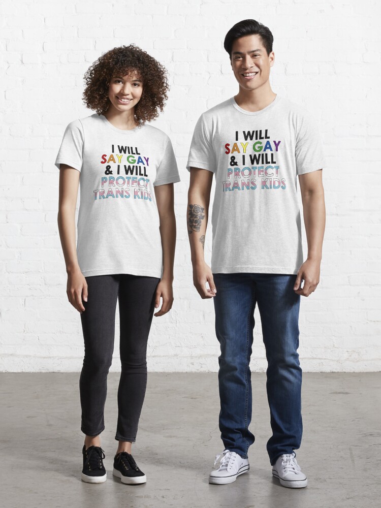 Lgbt Bride Shirt I Will Say Gay And I Will Protect Trans Kids LGBTQ Pride Gay T-Shirt Gay Lesbian shirt LGBT Team Bride Shirts