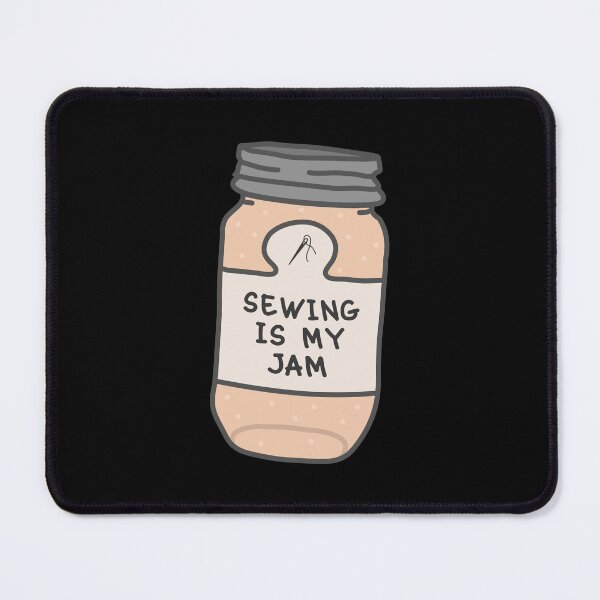 Item preview, Sewing Is My Jam designed and sold by orlumbuspirate.