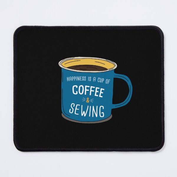 Item preview, Sewing & Coffee is happiness designed and sold by orlumbuspirate.
