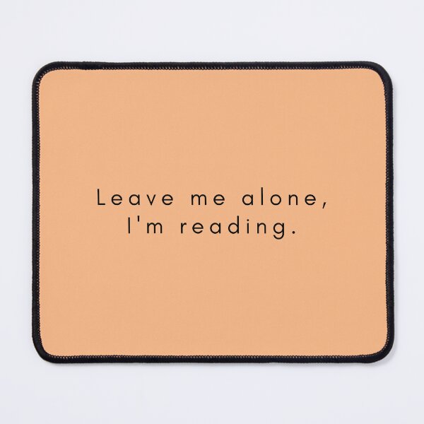 Item preview, Leave me alone Im reading designed and sold by DaniBazz.