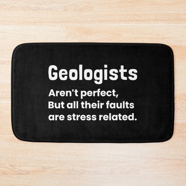 Item preview, Geologists Aren't perfect but All Their Faults Are Stress Related - Funny Geology designed and sold by T-shirt For You.