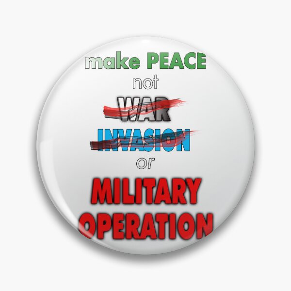 Item preview, Make Peace not War Invasion or Military Operation designed and sold by captainpeter.