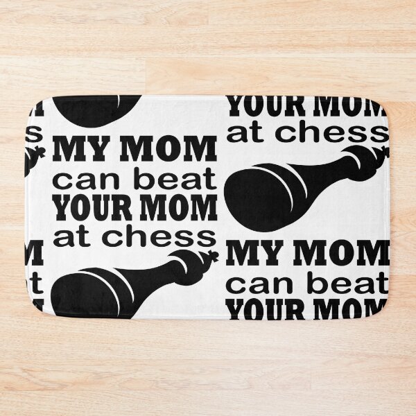 Item preview, my mom can beat your mom at chess designed and sold by JaMatt1983.