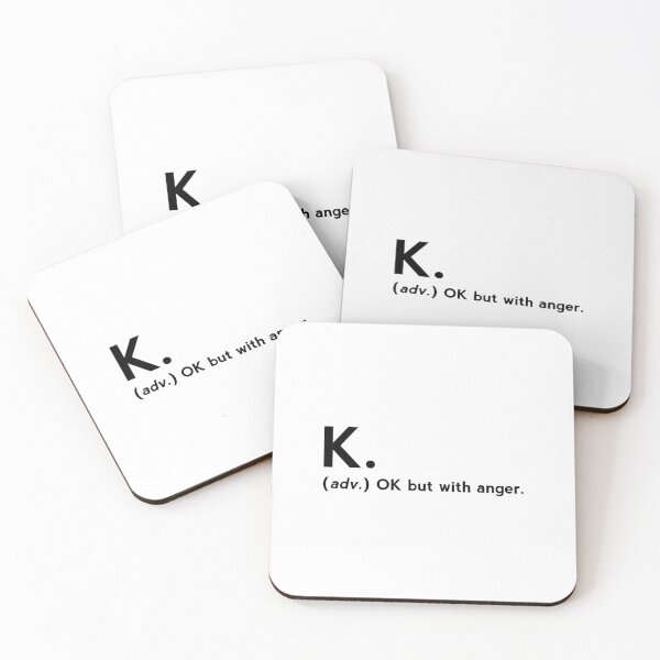 Item preview, K. definition - OK But With Anger - funny dictionary definition  designed and sold by yoshra.