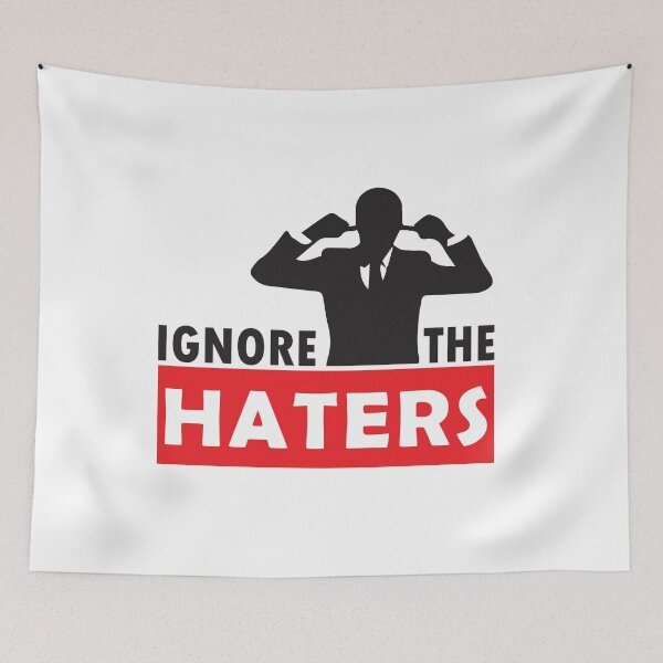 Item preview, IGNORE the HATERS designed and sold by GoodOnDemand.