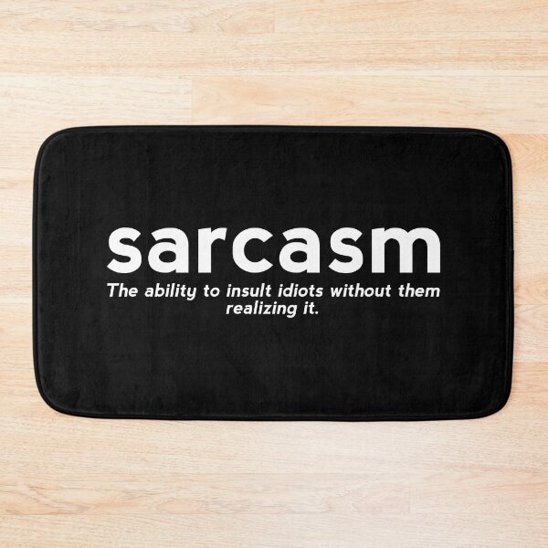 Item preview, Sarcasm definition - funny dictionary definition  designed and sold by yoshra.