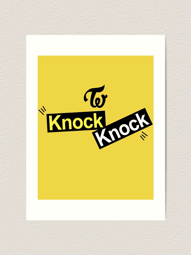 Twice Knock Knock Art Print By Gaming247 Redbubble