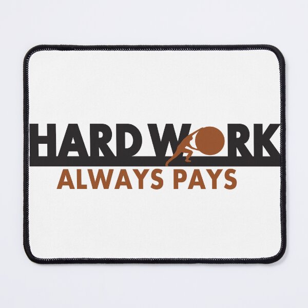 Item preview, Hardwork always Pays designed and sold by GoodOnDemand.