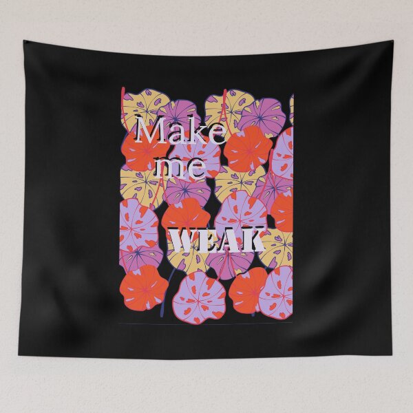 Item preview, Make me weak designed and sold by GG4YOU BEASTSHOP.