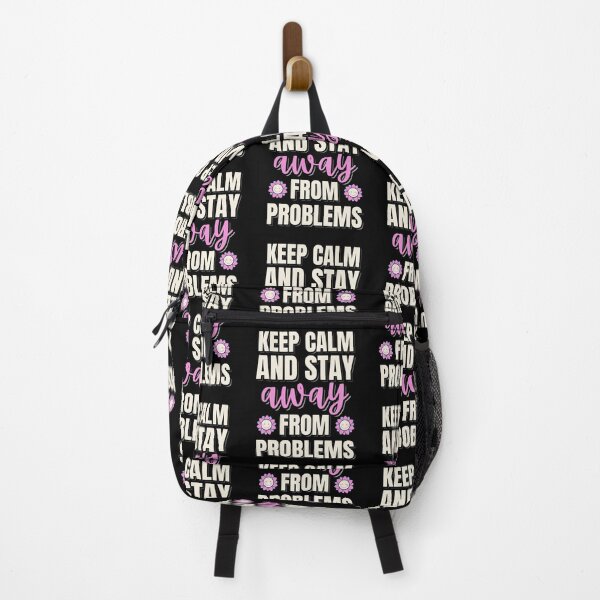Item preview, Keep Calm And Stay Away From Problems | Keep Calm And Stay Away From trouble | Keep Calm And Stay 6 Feet Away | Funny | Black designed and sold by Rainbows Rock.