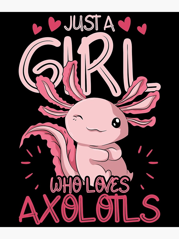 "Salamander Girl Pet Lover Mexican Axolotl" Poster for Sale by