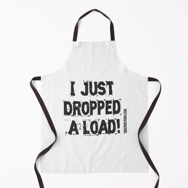 Item preview, I Just Dropped A Load designed and sold by SadimaLikise.
