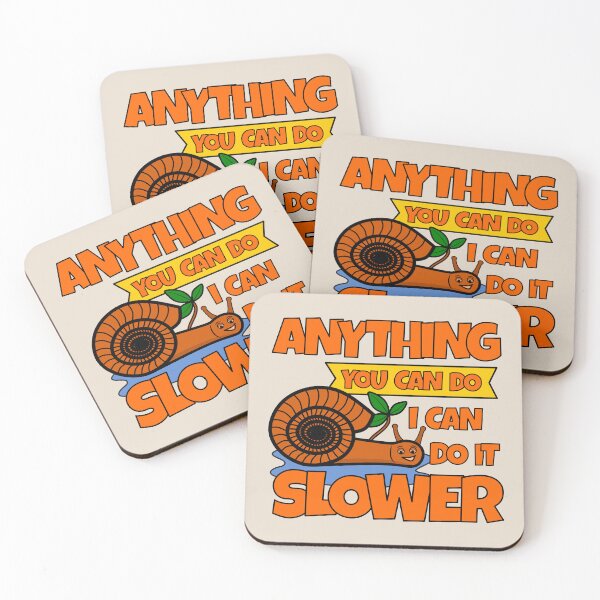Item preview, Anything You Can Do I Can Do It Slower - Funny Quote designed and sold by Dev-Ang.