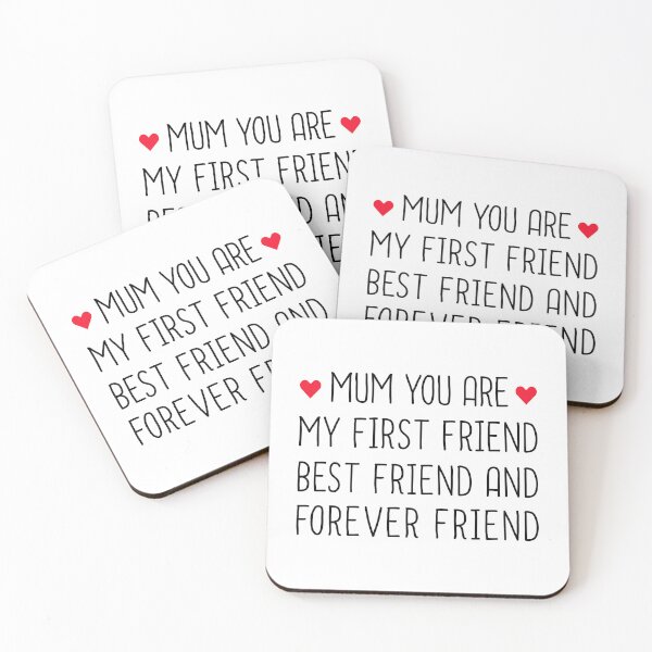 Item preview, Mum You Are My First Friend Best Friend And Forever Friend - Mothers Day designed and sold by T-shirt For You.