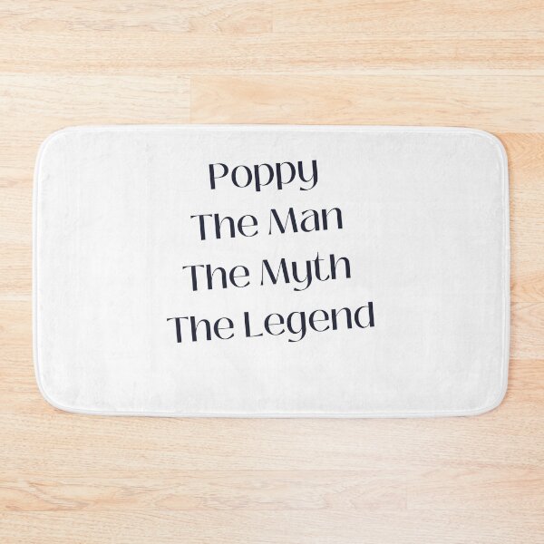 Item preview, Poppy The Man The Myth The Legend daddy Gift designed and sold by axoniej.