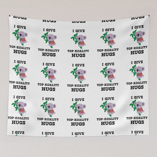 Item preview, I give top koality hugs for cute koala lovers designed and sold by BestDesign87.