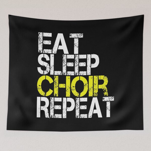 Item preview, Eat Sleep Choir Repeat, Grunge  designed and sold by ACC .