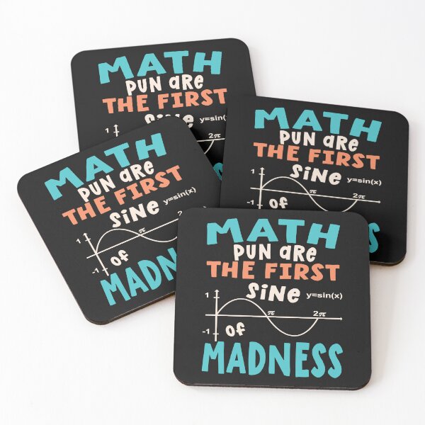 Item preview, Math Puns Are The First Sine Of Madness designed and sold by samah82.