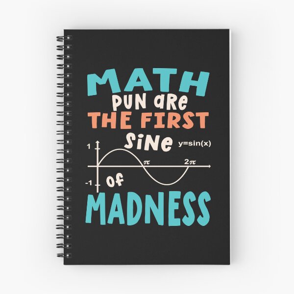 Item preview, Math Puns Are The First Sine Of Madness designed and sold by samah82.