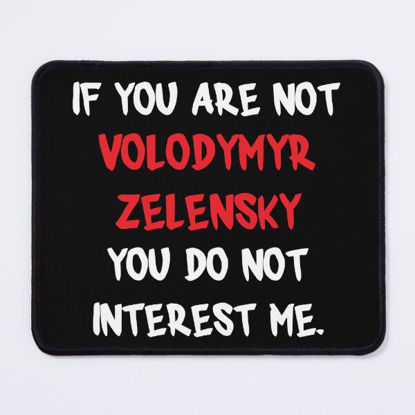 Item preview, Volodymyr Zelensky - If you are not designed and sold by 2Girls1Shirt.
