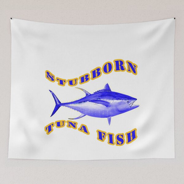 Item preview,  stubborn Tuna Fish,wicked tuna national geographic designed and sold by Tiziza.