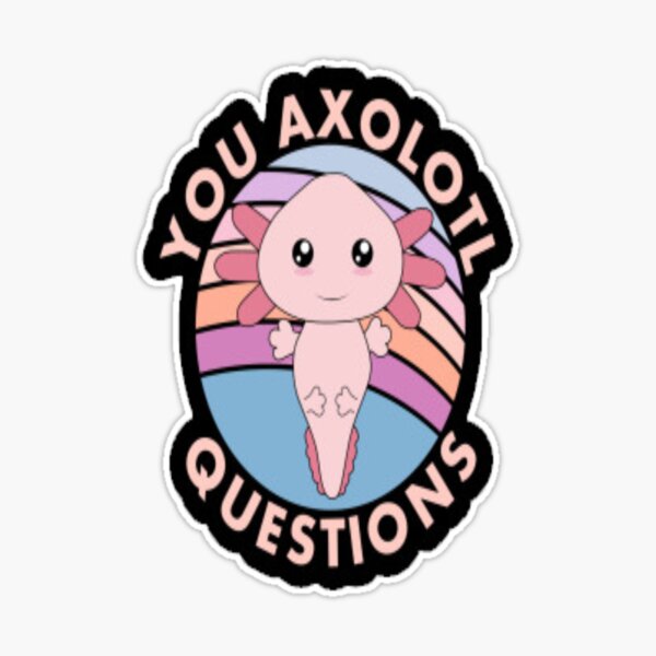 Axolotl-Funny Axolotl Animal Gifts-Axolotl Gifts Men Women Kids