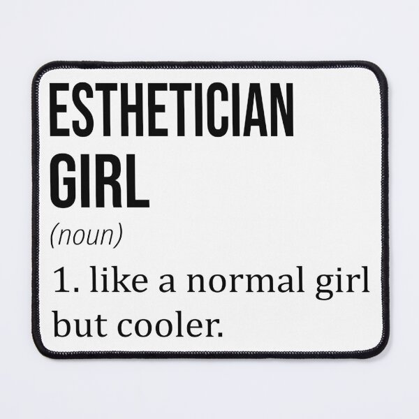 Item preview, ESTHETICIAN Girl Like A Normal Girl But Cooler - Funny ESTHETICIAN designed and sold by YukiShop.