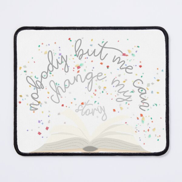 Item preview, Nobody but me can change my story designed and sold by Becky-Marie.